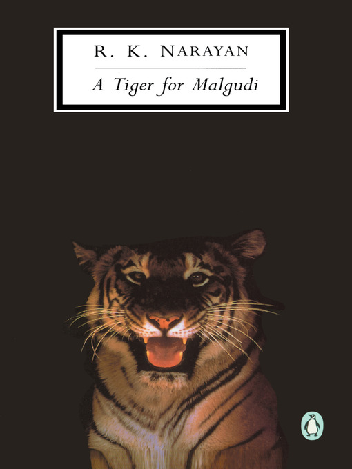 Title details for A Tiger for Malgudi by R. K. Narayan - Available